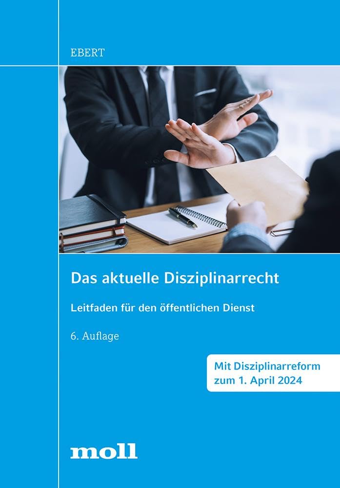 Das aktuelle Disziplinarrecht: Leitfaden für den öffentlichen Dienst (edition moll) Law