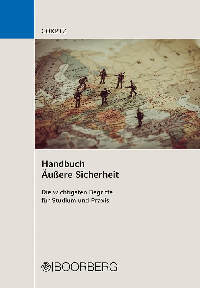 Handbuch Äußere Sicherheit: Die wichtigsten Begriffe für Studium und Praxis Law