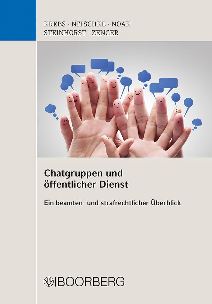 Chatgruppen und öffentlicher Dienst: Ein beamten- und strafrechtlicher Überblick Law