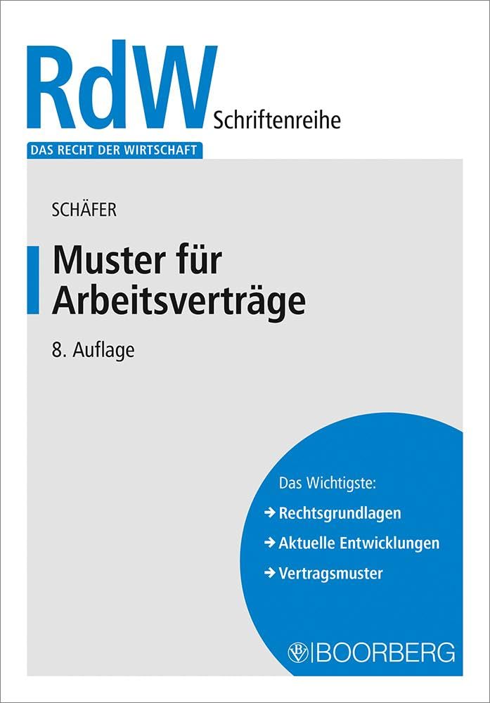Muster für Arbeitsverträge (Das Recht der Wirtschaft) Law