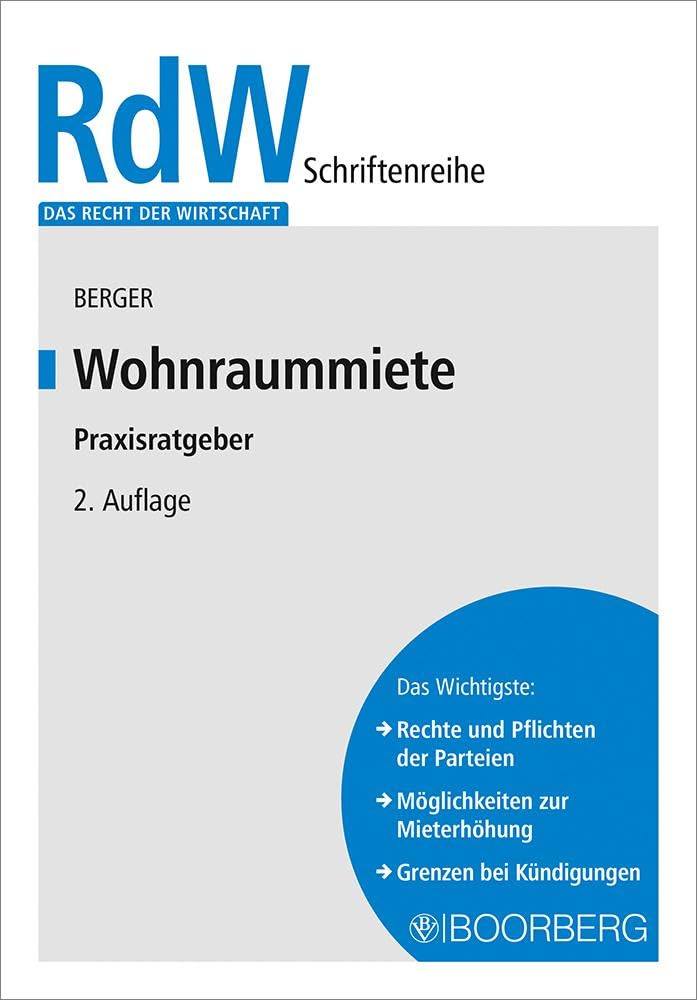 Wohnraummiete: Praxisratgeber (Das Recht der Wirtschaft) Law