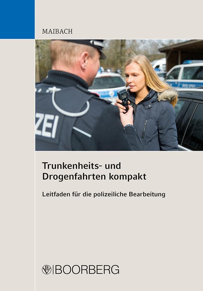 Trunkenheits- und Drogenfahrten kompakt Law