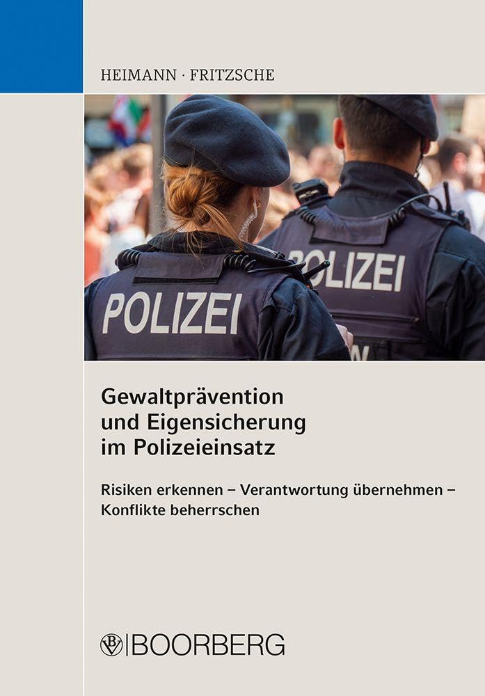 Gewaltprävention und Eigensicherung im Polizeieinsatz Law