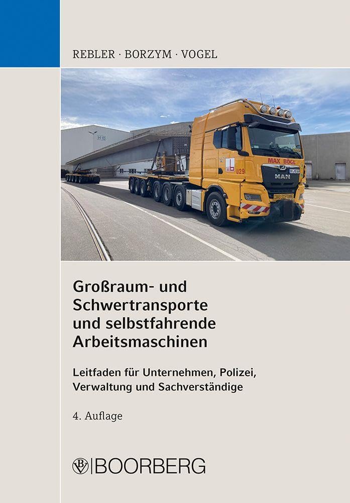 Großraum- und Schwertransporte und selbstfahrende Arbeitsmaschinen Law