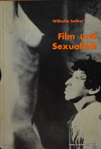 Film und Sexualität. Untersuchungen zur Filmpsychologie Books