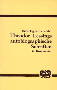 Theodor Lessings autobiographische Schriften. Ein Kommentar Books