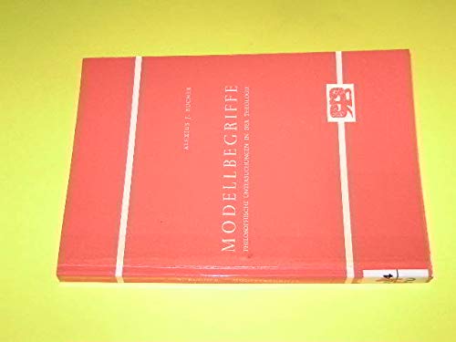 Modellbegriffe. Philosophische Untersuchungen in der Theologie Books