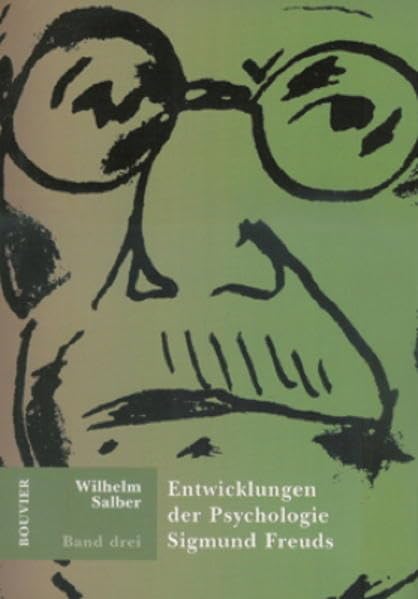 Die Entwicklungen der Psychologie Sigmund Freuds, Bd.3 Science