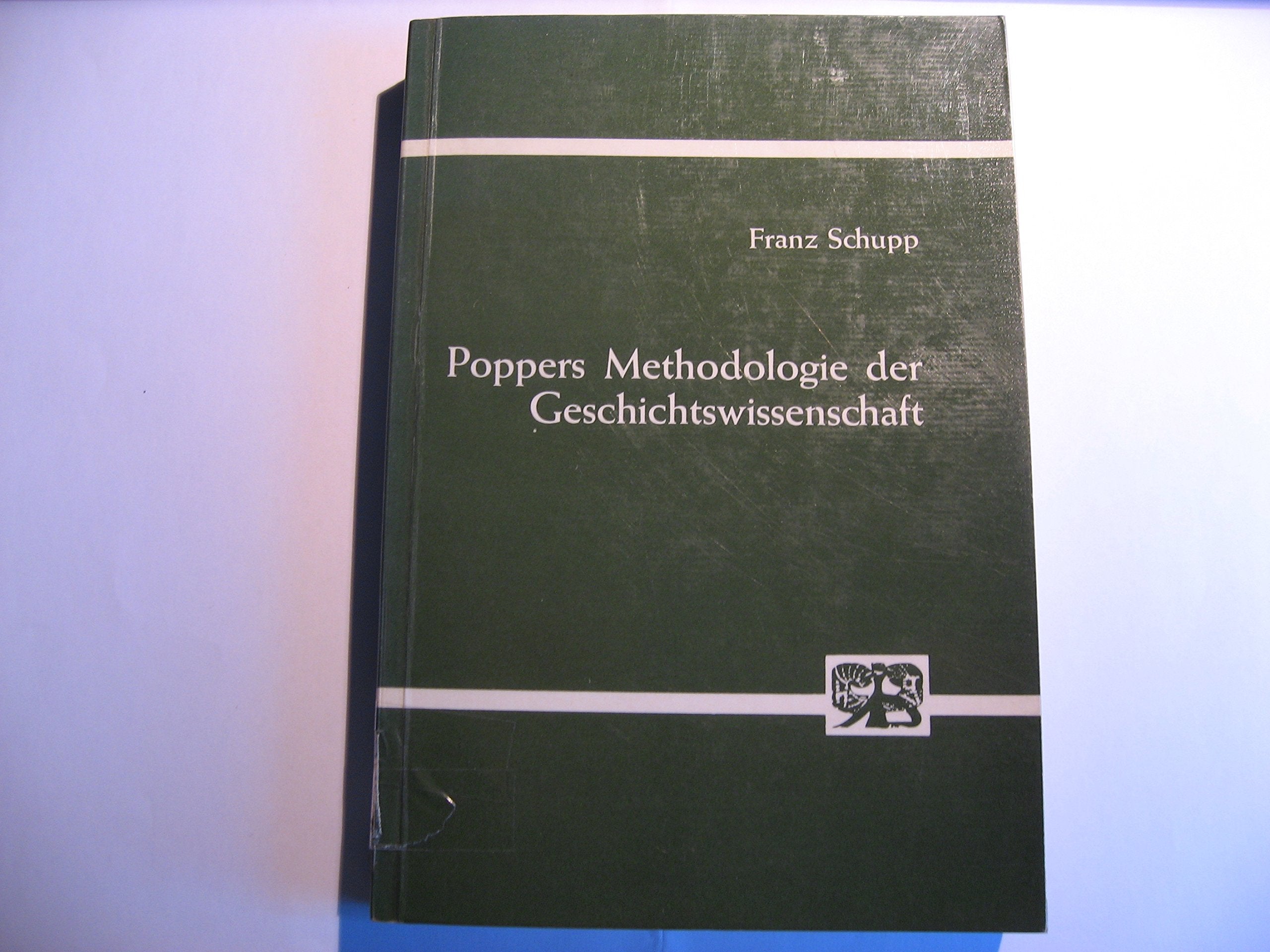 Poppers Methodologie Der Geschichtswissenschaft: Historische Erklarung Und Interpretation Books