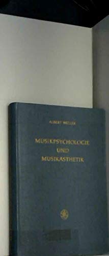Musikpsychologie und Musikästhetik : Grundriss d. systemat. Musikwiss. book