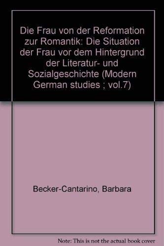 Die Frau von der Reformation zur Romantik. Die Situation der Frau vor dem Hintergrund der Literatur- und Sozialgeschichte Natural Sciences