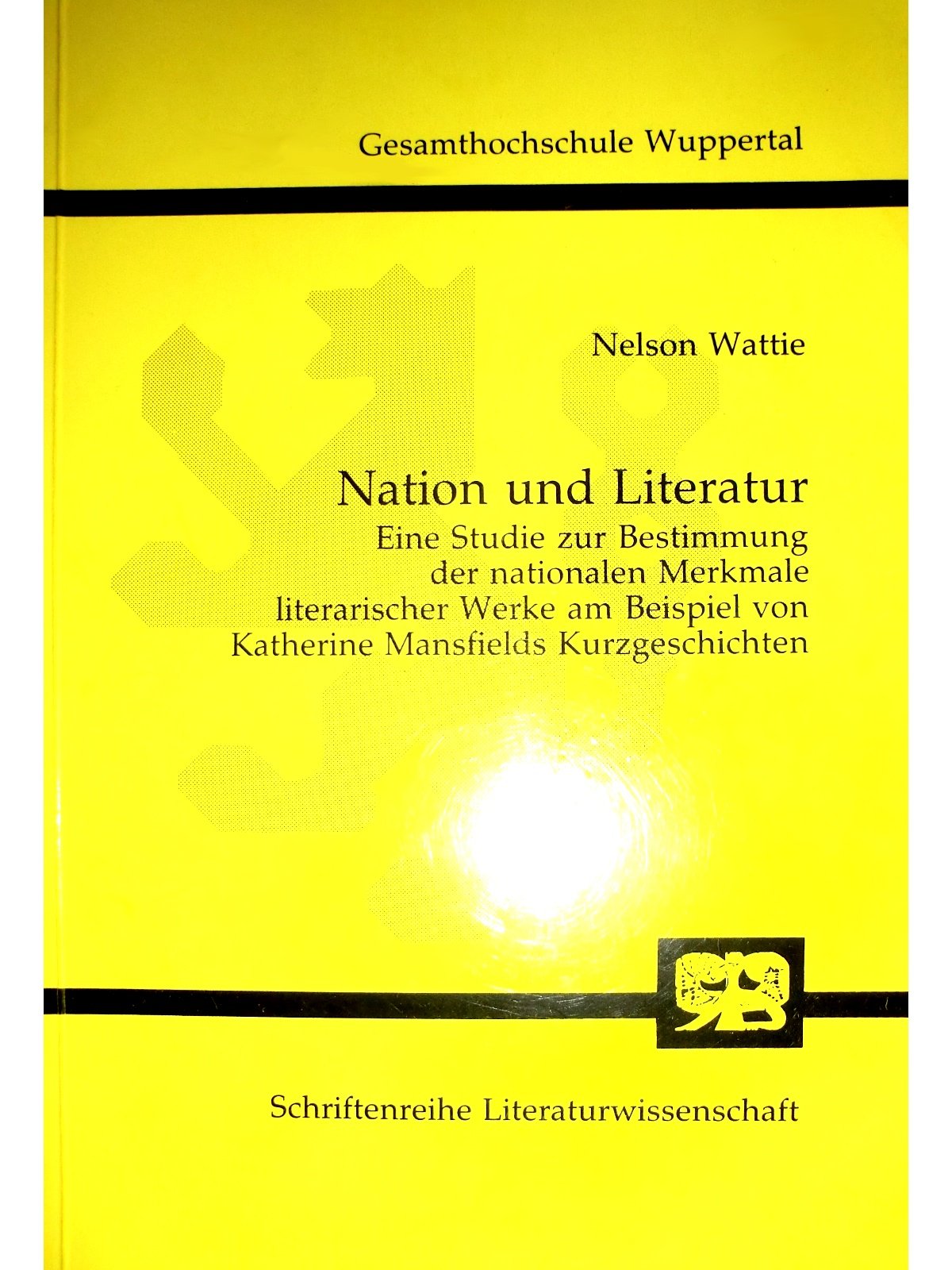 Nation und Literatur. Eine Studie zur Bestimmung der nationalen Merkmale literarischer Werke am Beispiel von Katherine Mansfields Kurzgeschichten Books