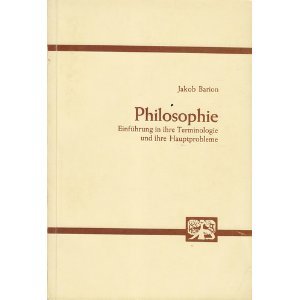 Philosophie. Einführung in ihre Terminologie und ihre Hauptprobleme Philosophy