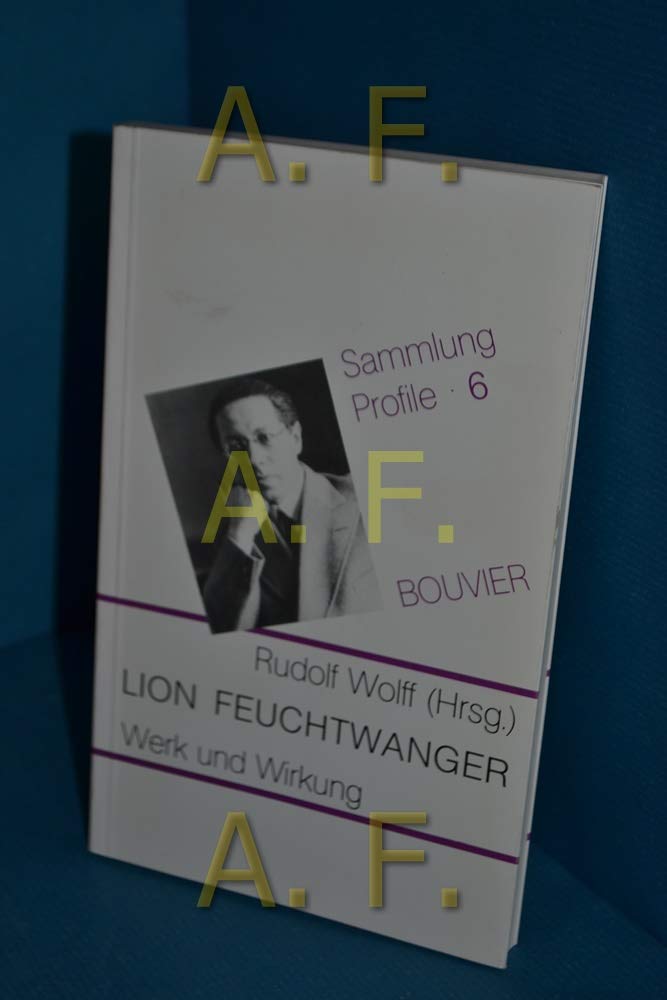 Lion Feuchtwanger - Werk und Wirkung Professional & Reference Books