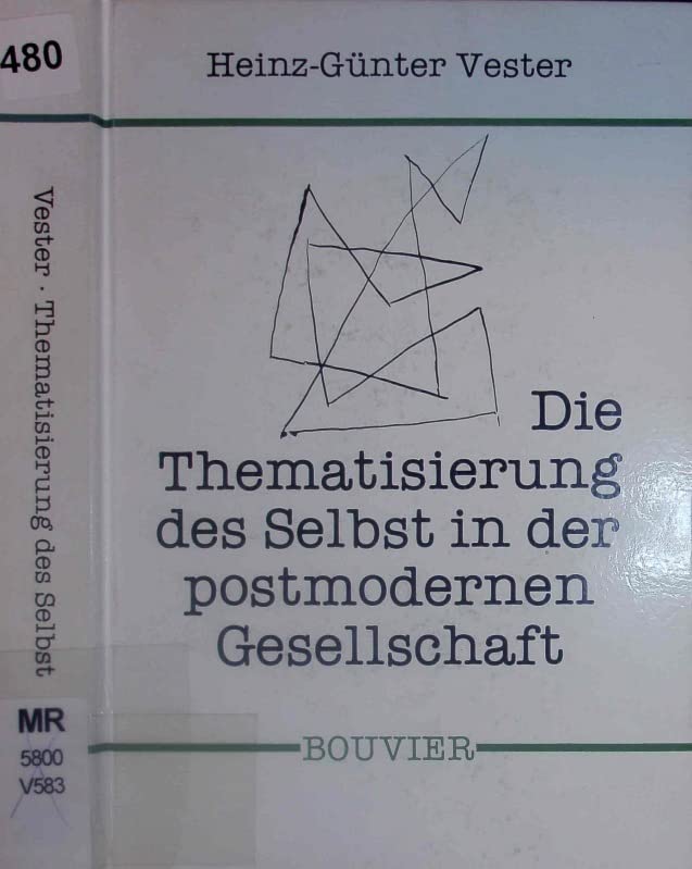 Die Thematisierung des Selbst in der postmodernen Gesellschaft Books