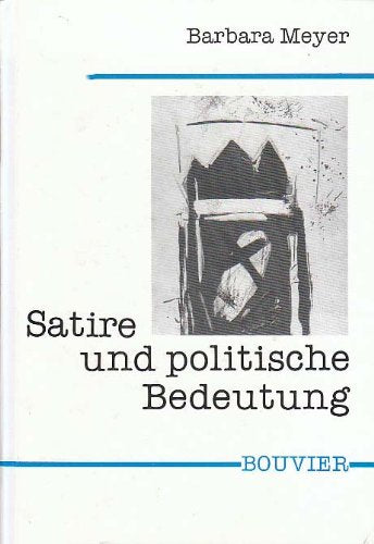 Die literarische Satire in der DDR. Eine Untersuchung zum Prosaschaffen der siebziger Jahre Politics & History
