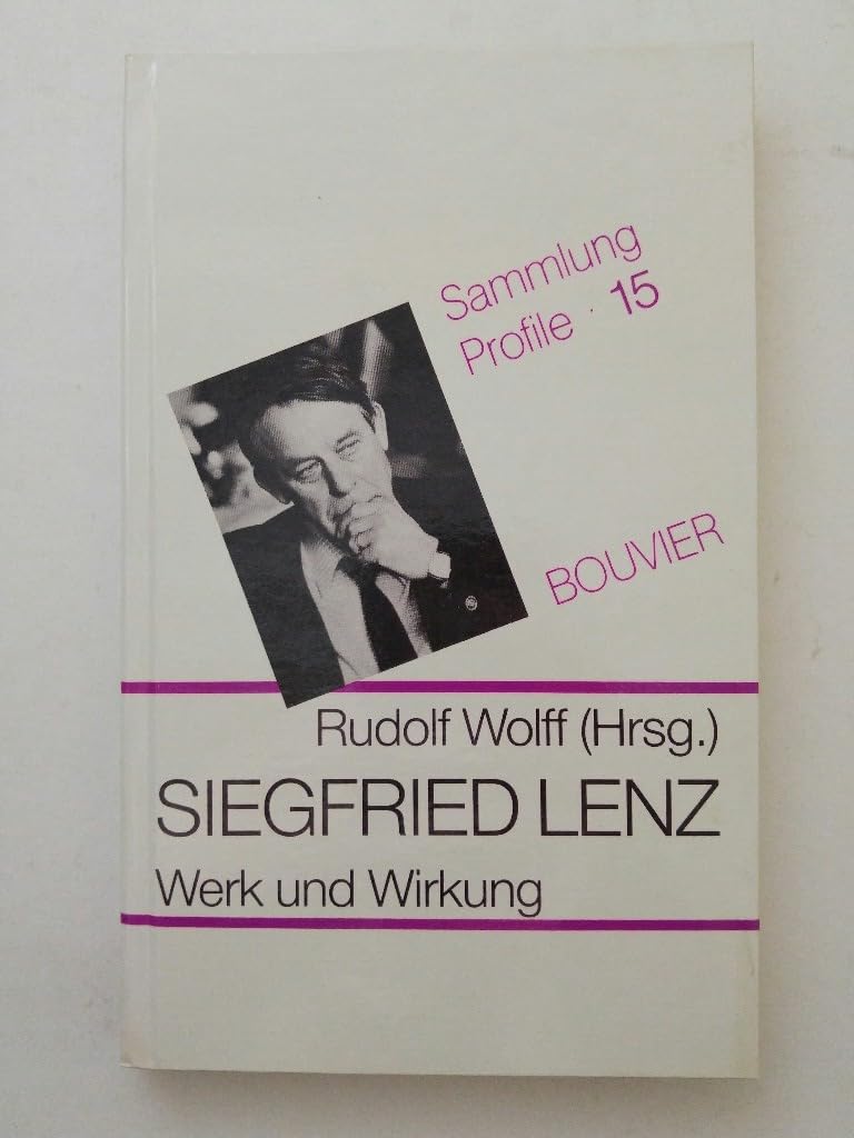 Siegfried Lenz. Werk und Wirkung Professional & Reference Books