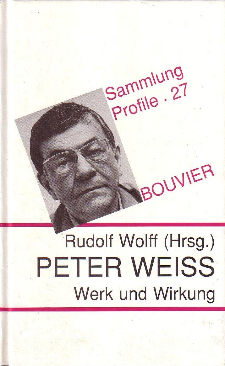 Peter Weiss. Werk und Wirkung Professional & Reference Books