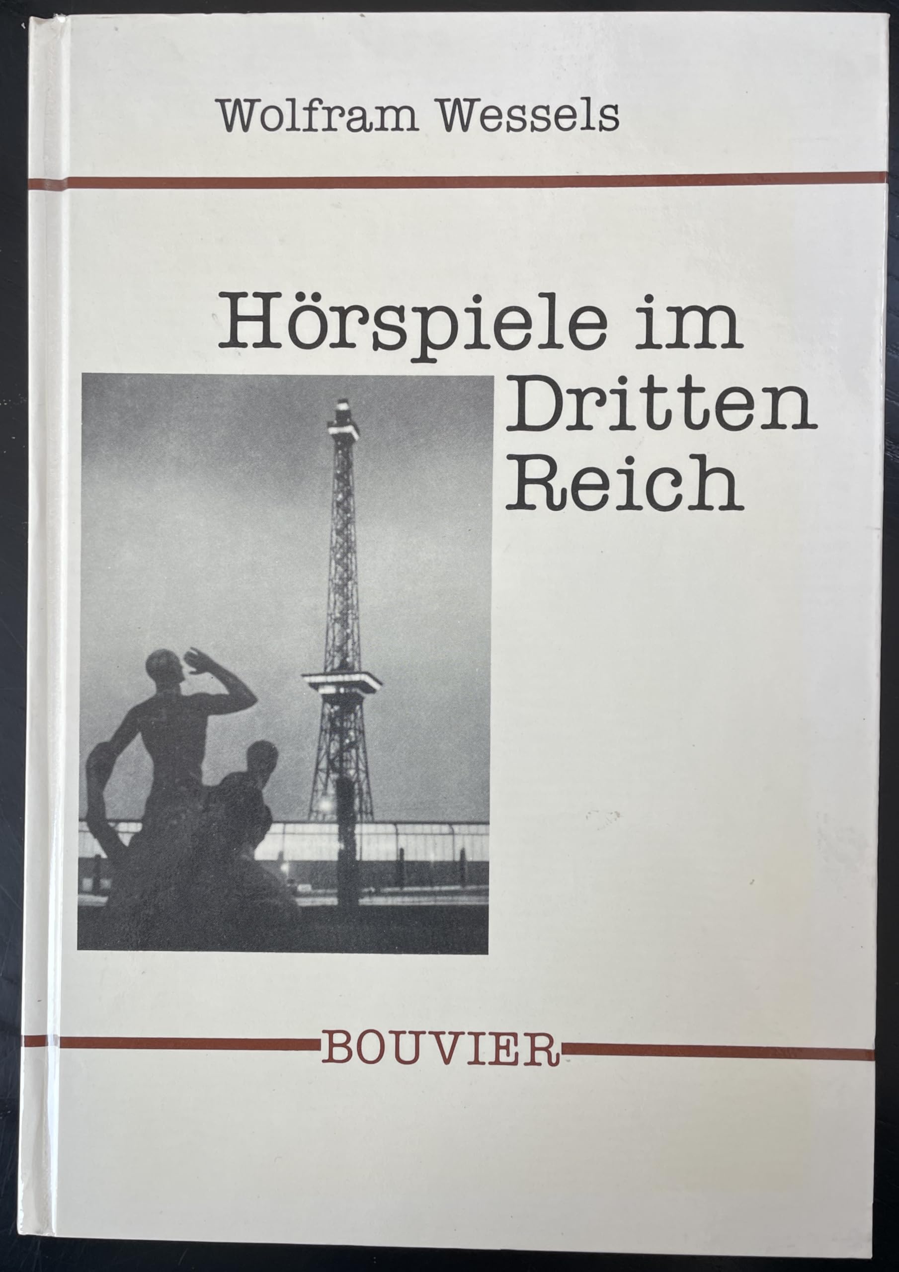 Hörspiele im Dritten Reich. Zur Institutionen-, Theorie- und Literaturgeschichte Books