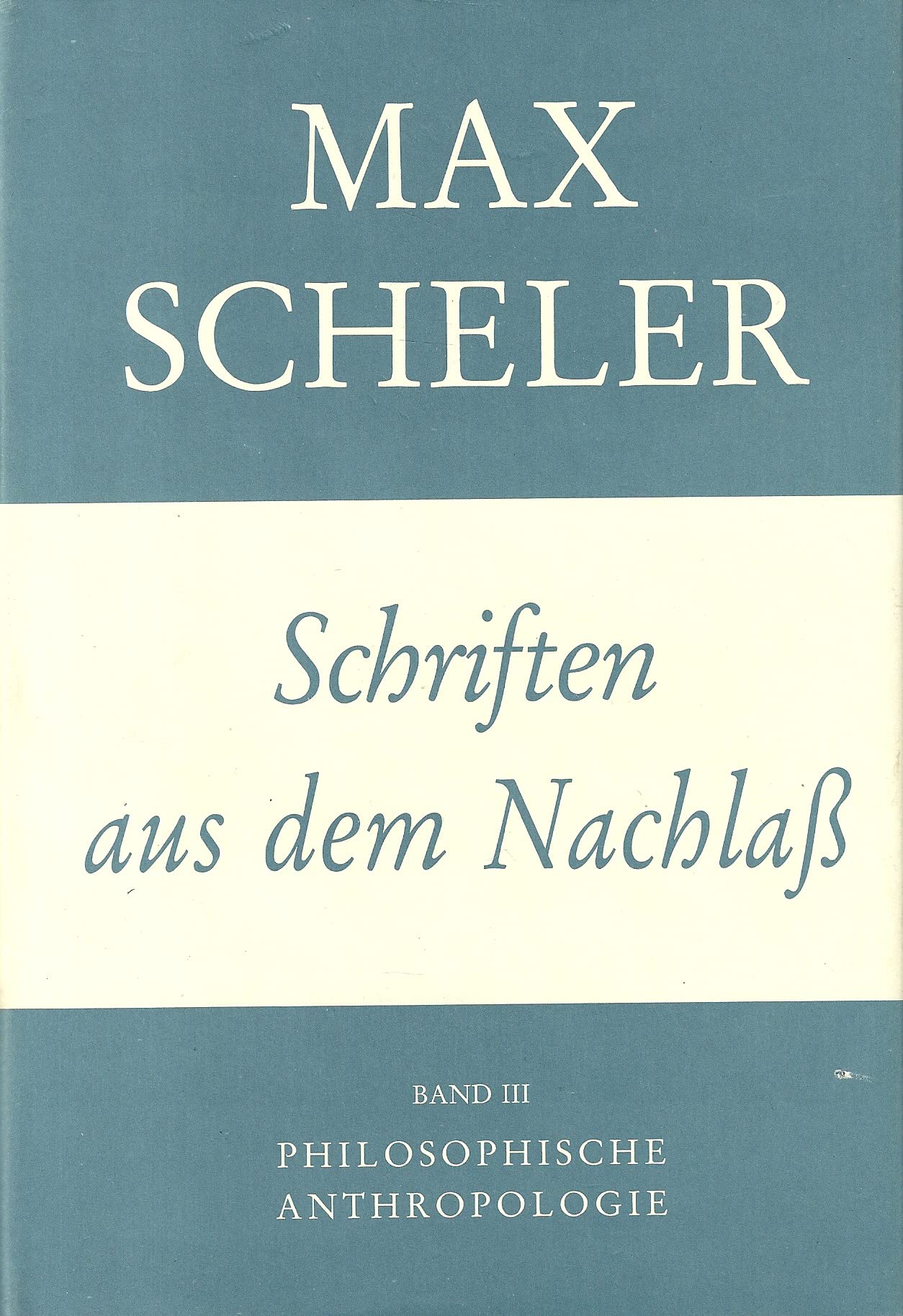 Gesammelte Werke / Philosophische Anthropologie: Schriften aus dem Nachlass III Books