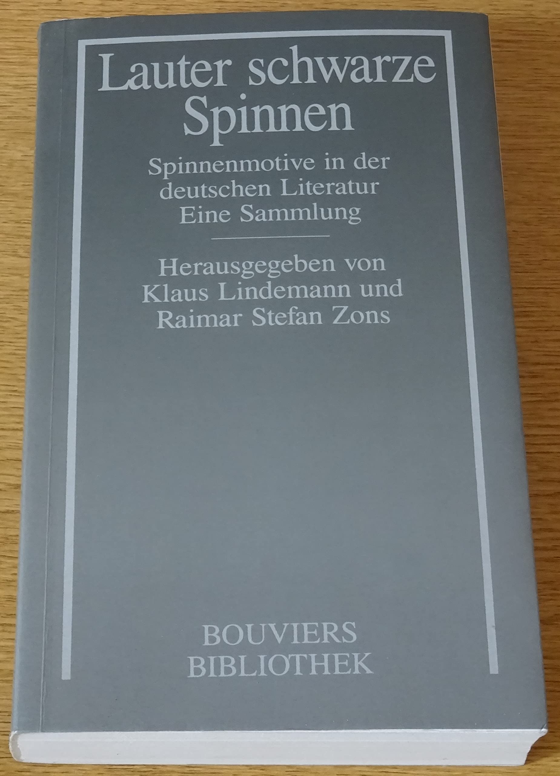 Lauter schwarze Spinnen: Spinnenmotive in der deutschen Literatur. Eine Sammlung Fiction