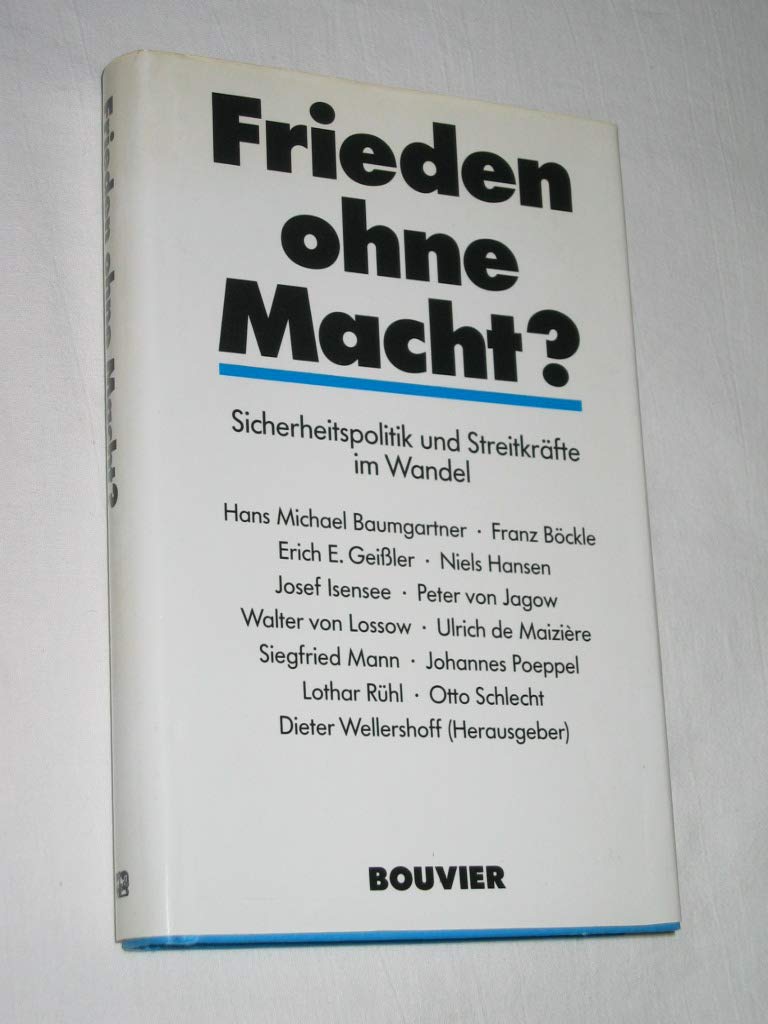 Frieden ohne Macht?: Sicherheitspolitik in konfliktarmer Zeit und Streitkräfte: Sicherheitspolitik und Streitkräfte im Wandel Law