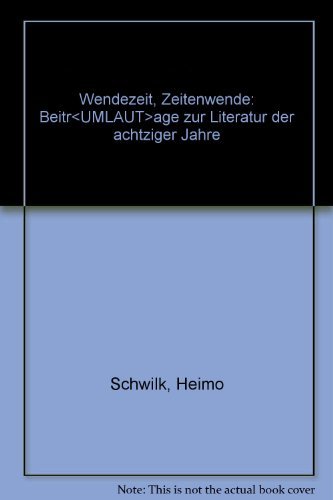 Wendezeit - Zeitenwende. Beiträge zur Literatur der achtziger Jahre Professional & Reference Books