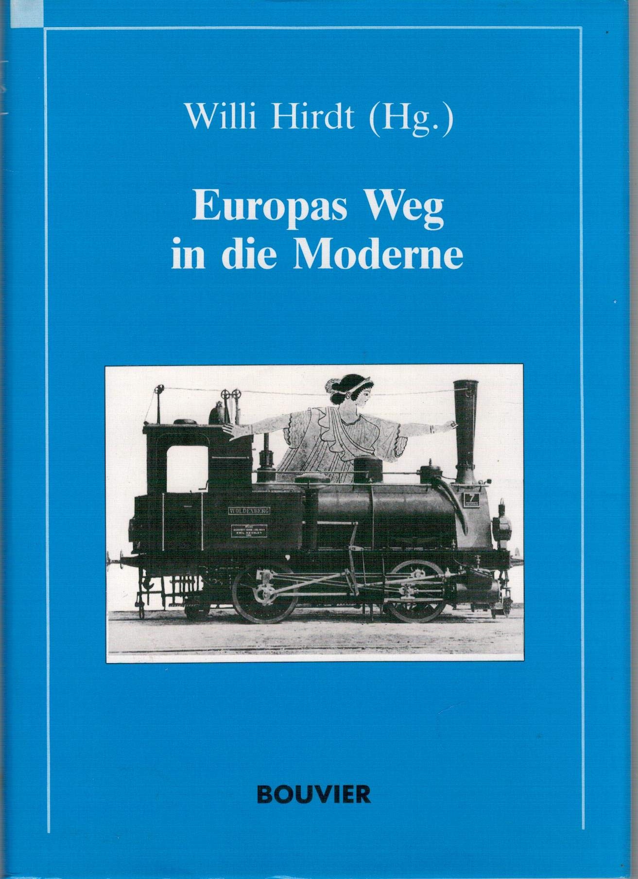 Europas Weg in die Moderne Politics & History