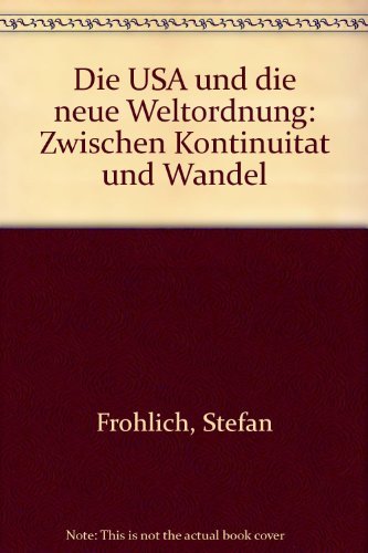 Die USA und die neue Weltordnung Politics & History