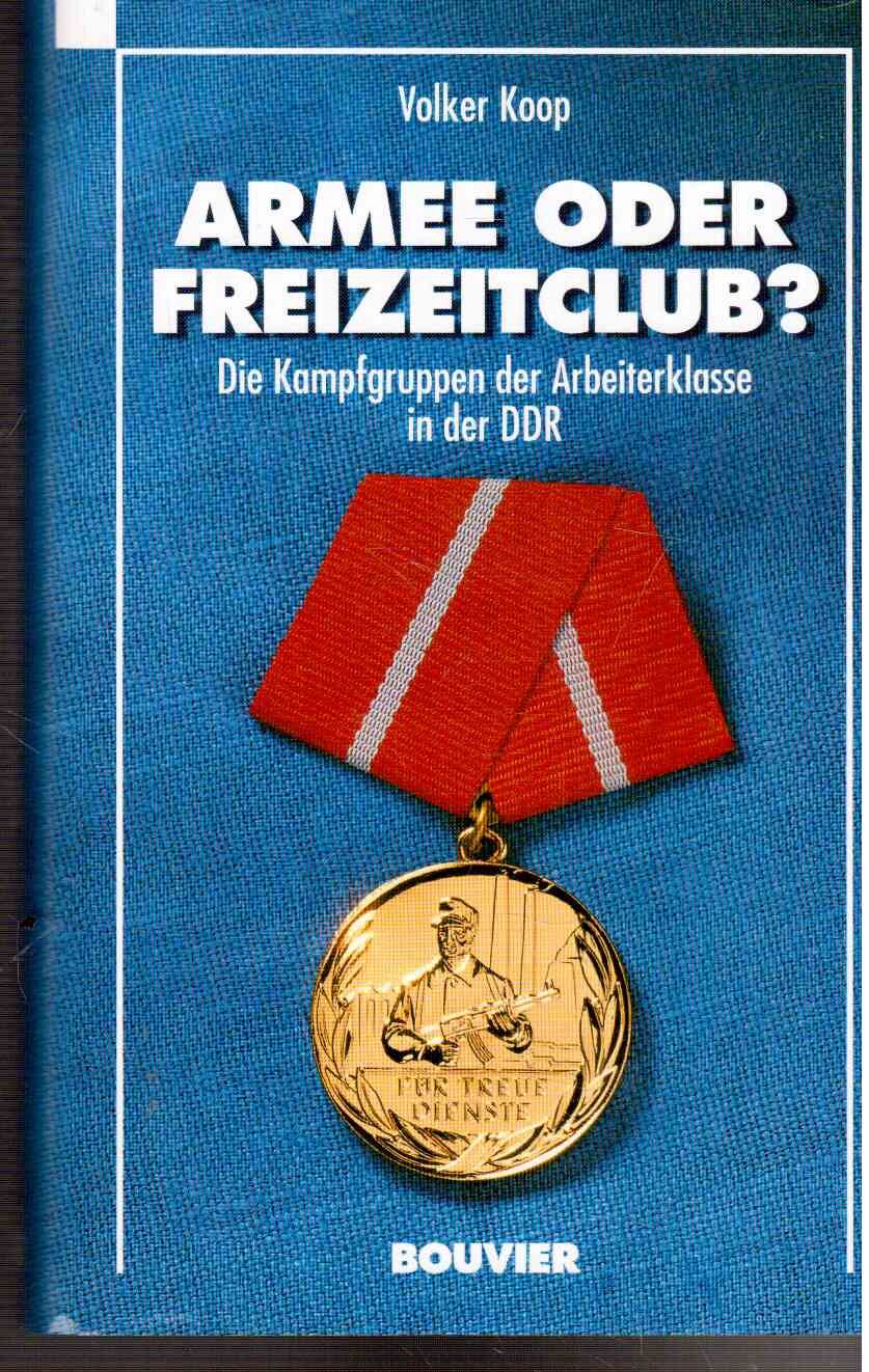Armee oder Freizeitclub? German history