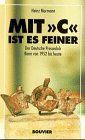 Mit "C" ist es feiner. Der Deutsche Presseclub Bonn von 1952 bis heute Books