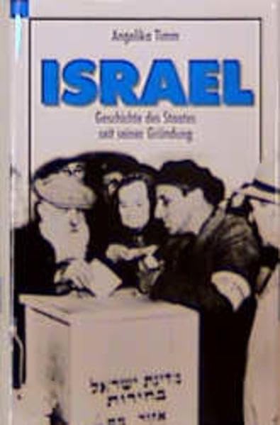 Israel: Die Geschichte des Staates seit seiner Gründung Politics & History