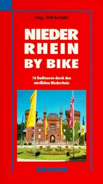 Niederrhein by bike, Bd.1, Sechzehn Radtoren durch den nördlichen Niederrhein Leisure, Home & Garden