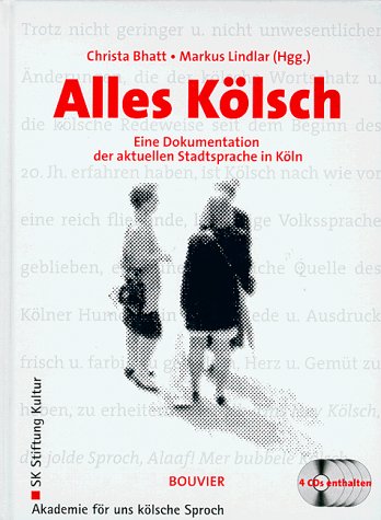 Alles Kölsch, m. 4 CD-Audio Eine Dokumentation der aktuellen Stadtsprache in Köln Professional & Reference Books