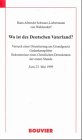 Wo ist des Deutschen Vaterland?: Versuch einer Orientierung am Grundgesetz: Versuch einer Orientierung am Grundgesetz. Gedankensplitter. Bekenntnisse ... der ersten Stunde. Zum 23. Mai 1999 Law