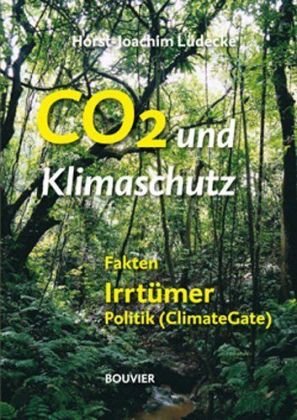 CO2 und Klimaschutz: Fakten, Irrtümer, Politik Business & Technology
