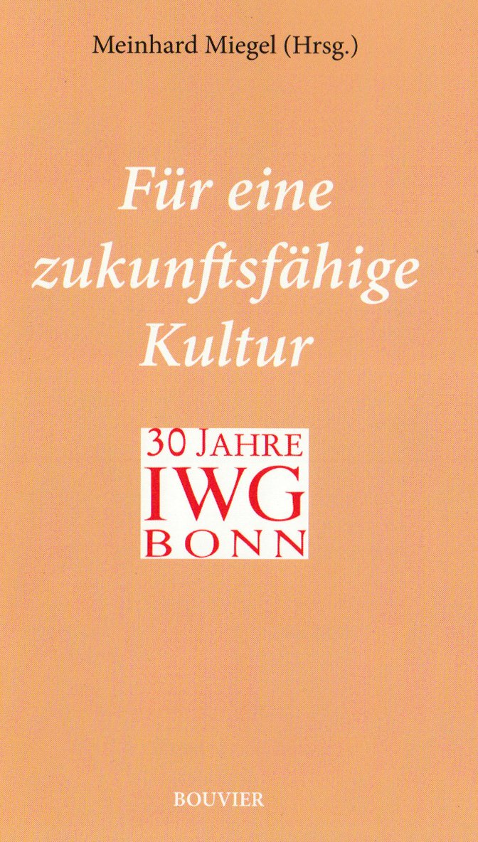 Für eine zukunftsfähige Kultur: 30 Jahre IWG Bonn Law