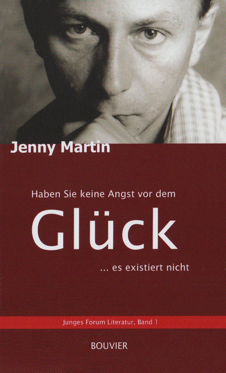 Haben Sie keine Angst vor dem Glück Contemporary literature