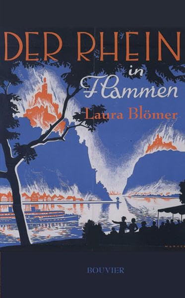 Der Rhein in Flammen Politics & History