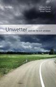 Unwetter und wie Sie sich schützen General education