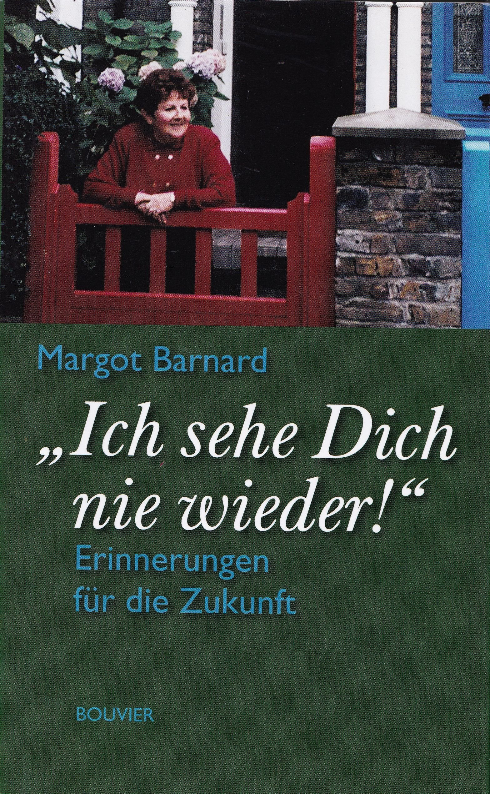 "Ich sehe Dich nie wieder!": Erinnerungen für die Zukunft book