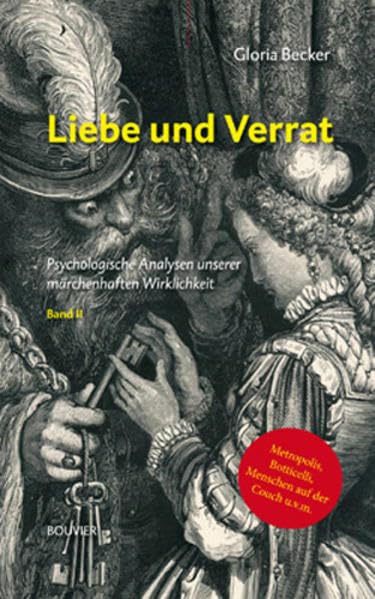 Liebe und Verrat: Psychologische Analysen unserer märchenhaften Wirklichkeit Psychology