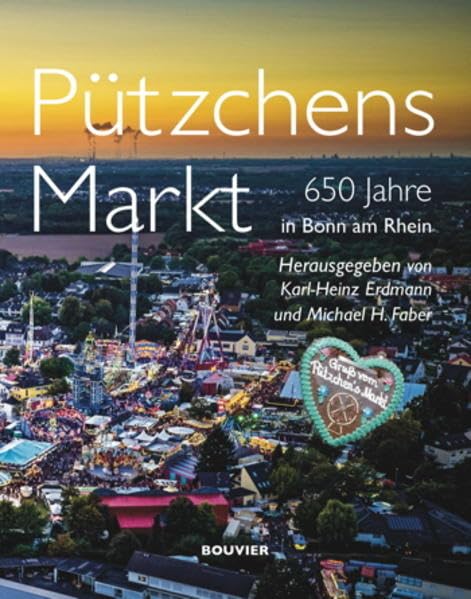 Pützchens Markt: 650 Jahre in Bonn am Rhein book