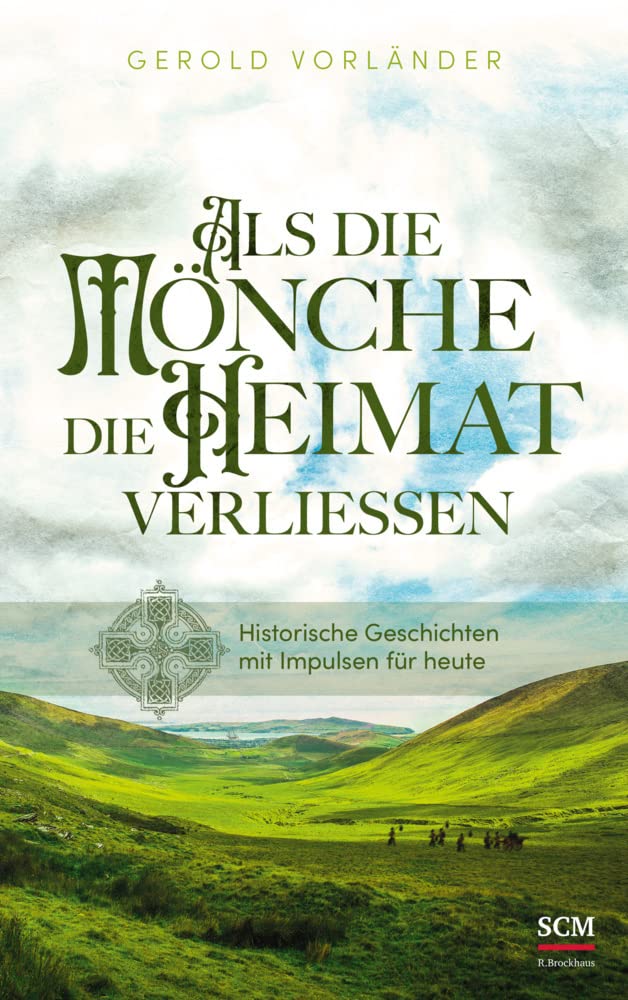 Als die Mönche die Heimat verließen Religion & Esotericism
