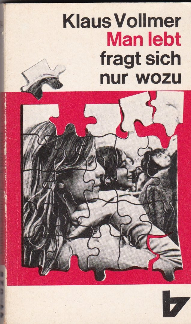 Man lebt - fragt sich nur, wozu? Books