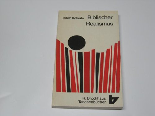 Biblischer Realismus. Beiträge zum Universalismus d. christlichen Botschaft. Books