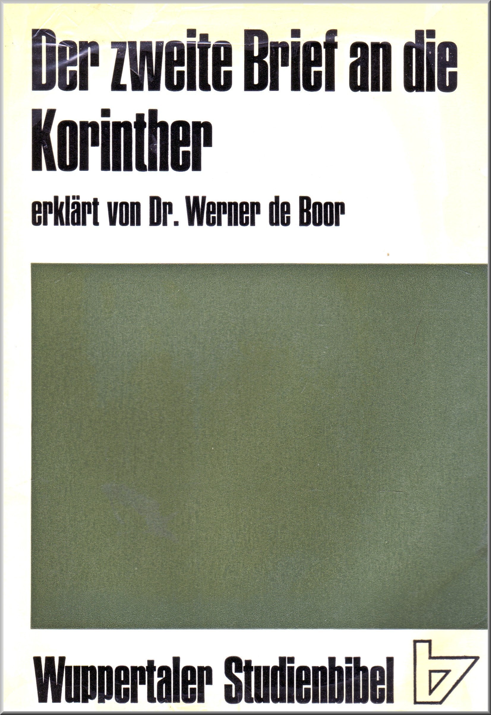 Der zweite Brief an die Korinther. Wuppertaler Studienbibel. Books