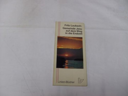 Gemeinde Jesu auf dem Weg in die Endzeit. Books