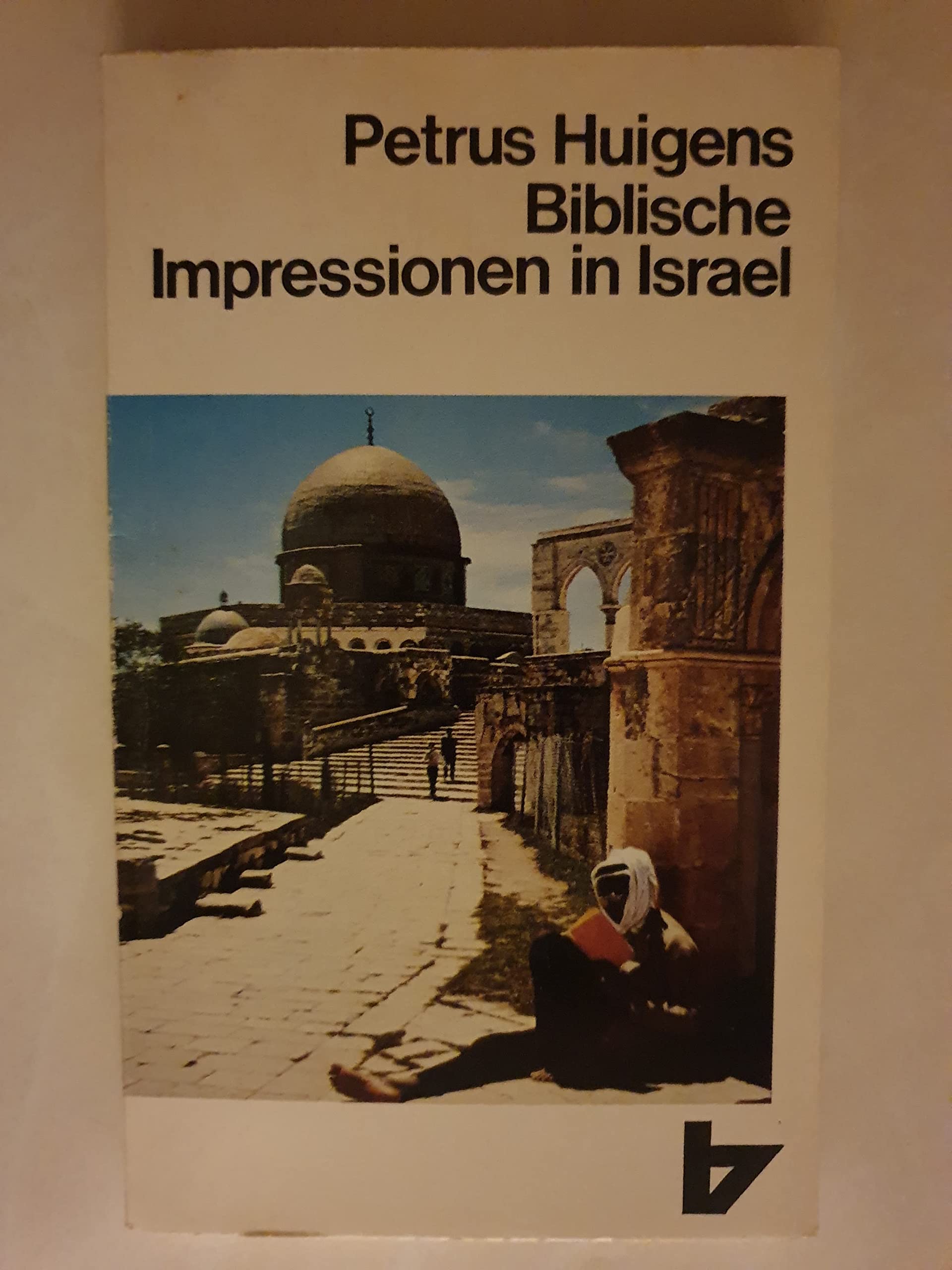 Biblische Impressionen in Israel. Prophetie und Wirklichkeit. Religion & Esotericism
