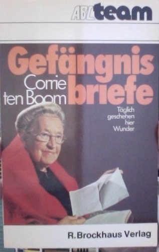 Gefängnisbriefe. Täglich geschehen hier Wunder Politics & History